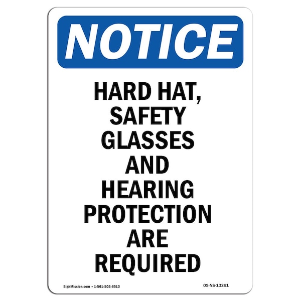 OSHA Sign, Hard Hat Safety Glasses And Hearing, 24in X 18in Rigid Plastic, 18" W, 24" H, Portrait